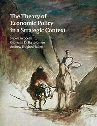 Cover image for The Theory of Economic Policy in a Strategic Context