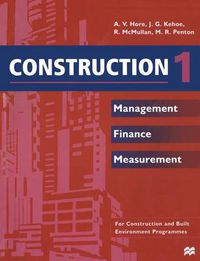 Cover image for Construction 1: Management Finance Measurement