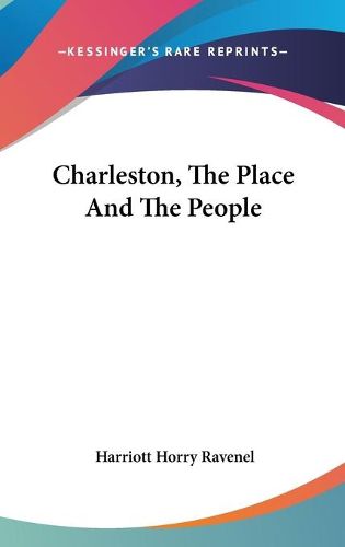 Charleston, the Place and the People