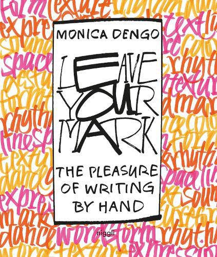 Cover image for Leave Your Mark: The Pleasure of Writing by Hand