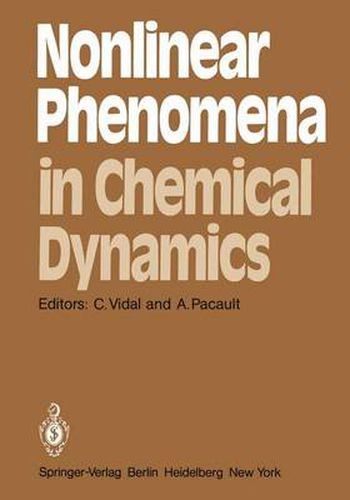 Cover image for Nonlinear Phenomena in Chemical Dynamics: Proceedings of an International Conference, Bordeaux, France, September 7-11, 1981