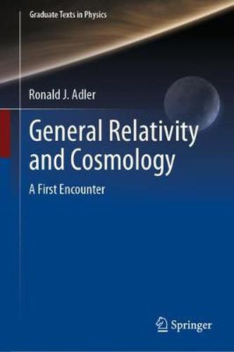 Cover image for General Relativity and Cosmology: A First Encounter