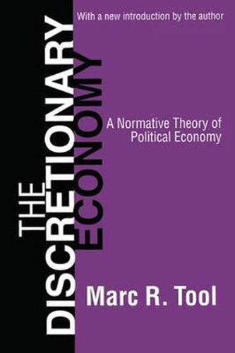 Cover image for The Discretionary Economy: A Normative Theory of Political Economy