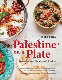 Cover image for Palestine on a Plate: Memories from My Mother's Kitchen