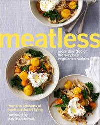 Cover image for Meatless: More Than 200 of the Very Best Vegetarian Recipes: A Cookbook