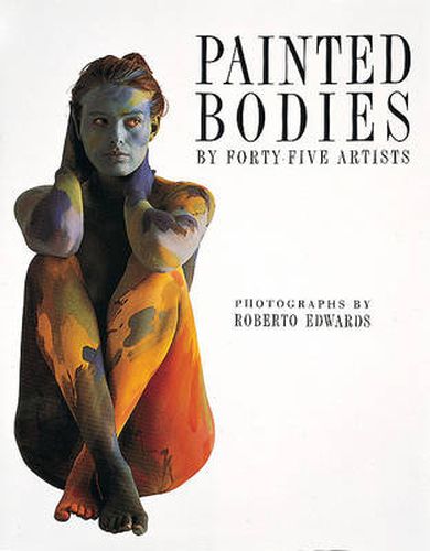 Cover image for Painted Bodies: By Forty Five Artists