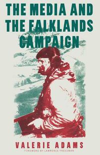 Cover image for The Media and the Falklands Campaign