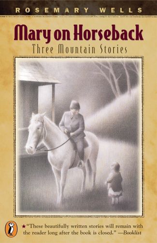 Cover image for Mary On Horseback: Three Mountain Stories