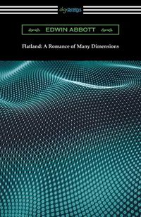 Cover image for Flatland: A Romance of Many Dimensions