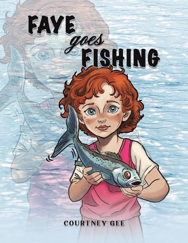 Cover image for Faye Goes Fishing