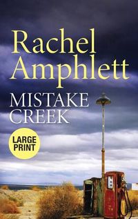 Cover image for Mistake Creek: An action-packed thriller