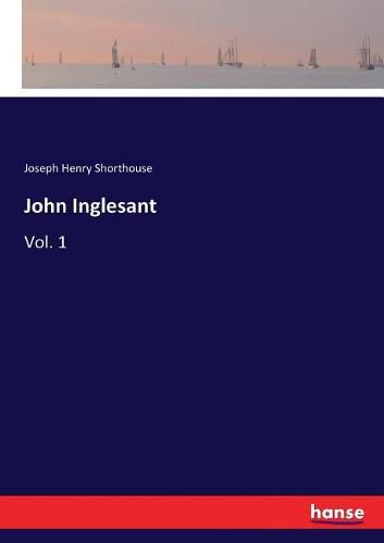 John Inglesant: Vol. 1