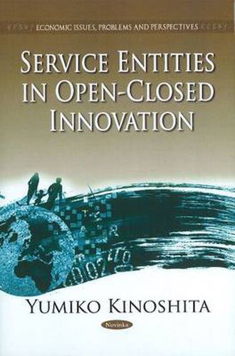 Cover image for Service Entities in Open-Closed Innovation