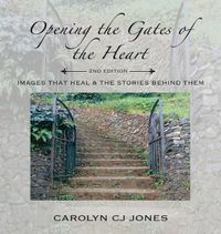 Cover image for Opening the Gates of the Heart
