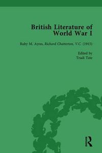 Cover image for British Literature of World War I, Volume 2: Ruby M. Ayres, Richard Chatterton, V.C. (1915)