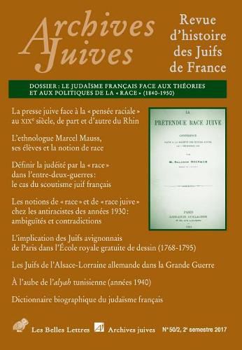 Cover image for Archives Juives N50/2: Le Judaisme Francais Face Aux Theories Et Aux Politiques de la Race (1840-1950)