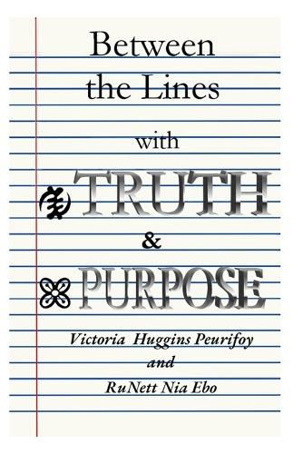 Cover image for Between the Lines with Truth and Purpose