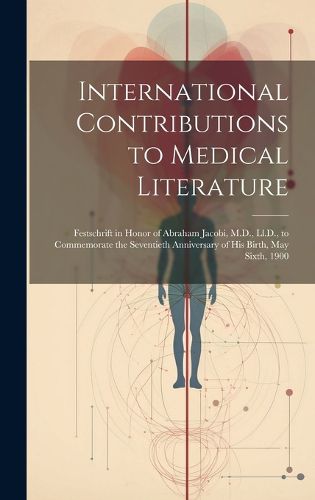 Cover image for International Contributions to Medical Literature