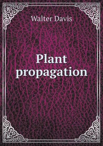 Plant propagation