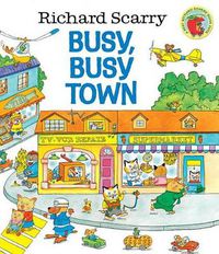 Cover image for Richard Scarry's Busy, Busy Town