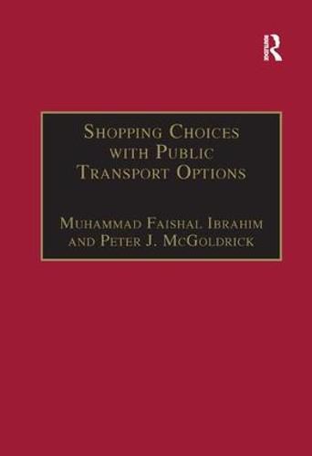 Cover image for Shopping Choices with Public Transport Options: An Agenda for the 21st Century