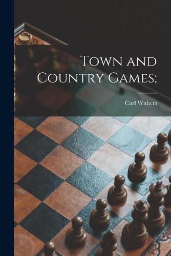 Cover image for Town and Country Games;