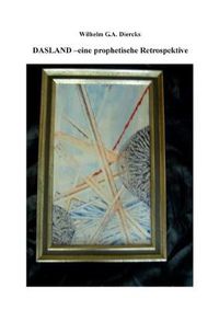 Cover image for Dasland: Eine prophetische Retrospektive