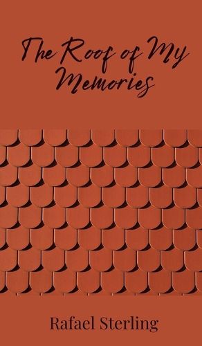 Cover image for The Roof of My Memories