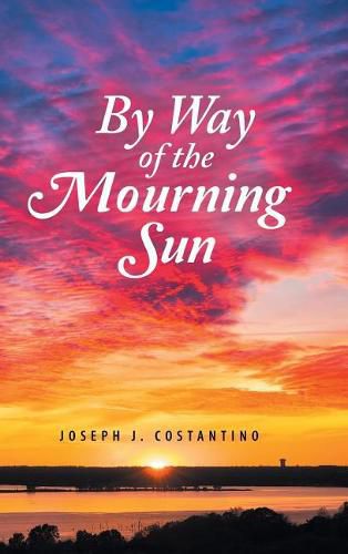 Cover image for By Way of the Mourning Sun