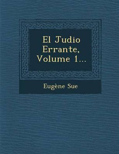 Cover image for El Judio Errante, Volume 1...