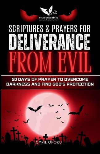 Cover image for Scriptures & Prayers for Deliverance from Evil