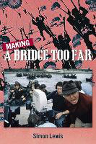 Cover image for Making A Bridge Too Far