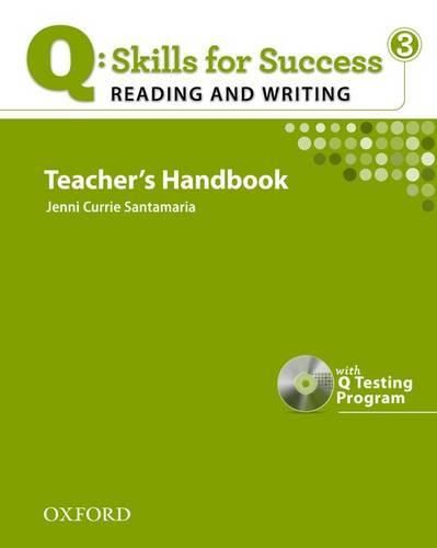 Cover image for Q Skills for Success: Reading and Writing 3: Teacher's Book with Testing Program CD-ROM