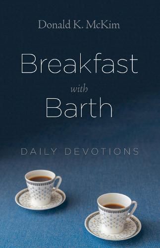 Breakfast with Barth: Daily Devotions