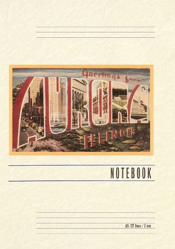 Cover image for Vintage Lined Notebook Greetings from Aurora, Illinois