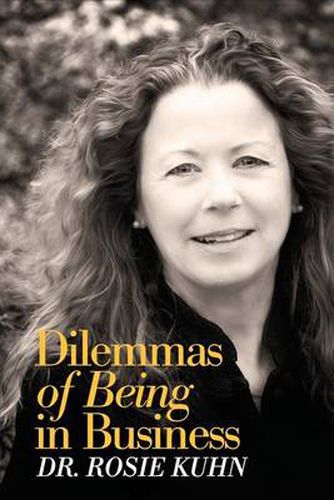 Cover image for Dilemmas of Being in Business