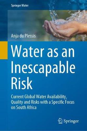 Cover image for Water as an Inescapable Risk: Current Global Water Availability, Quality and Risks with a Specific Focus on South Africa