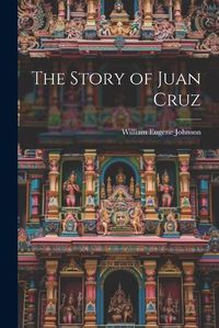 Cover image for The Story of Juan Cruz