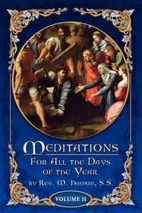 Cover image for Meditations for All the Days of the Year, Vol 2: From Septuagesima Sunday to the Second Sunday after Easter