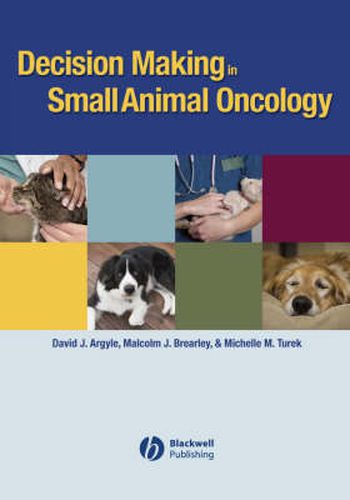 Cover image for Decision Making in Small Animal Oncology