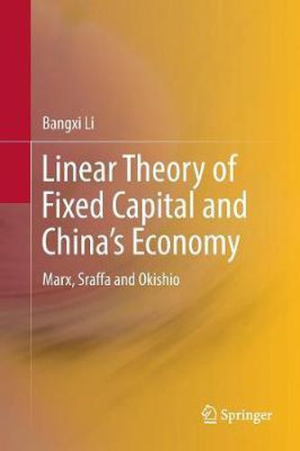 Cover image for Linear Theory of Fixed Capital and China's Economy: Marx, Sraffa and Okishio