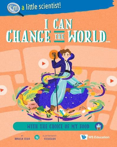 Cover image for I Can Change The World... With The Choice Of My Food