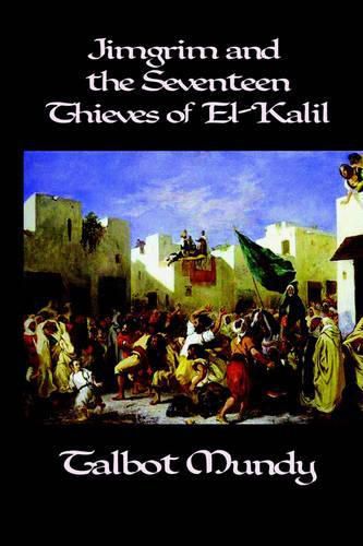 Cover image for Jimgrim and the Seventeen Thieves of El-Kalil