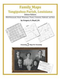 Cover image for Family Maps of Tangipahoa Parish, Louisiana