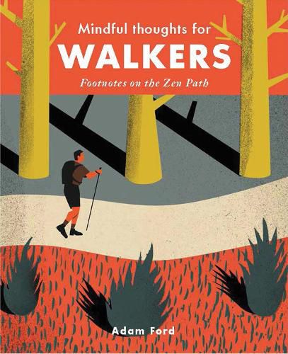 Cover image for Mindful Thoughts for Walkers: Footnotes on the zen path