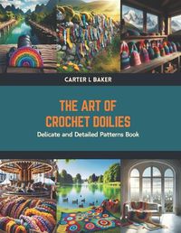 Cover image for The Art of Crochet Doilies