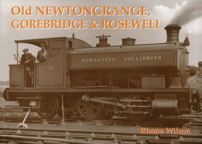 Cover image for Old Newtongrange, Gorebridge and Rosewell