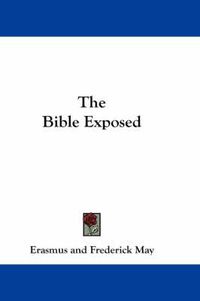 Cover image for The Bible Exposed