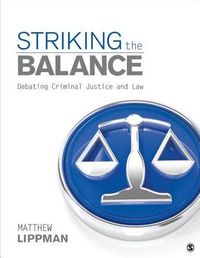 Cover image for Striking the Balance: Debating Criminal Justice and Law