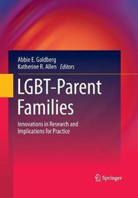 Cover image for LGBT-Parent Families: Innovations in Research and Implications for Practice